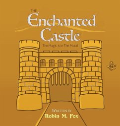 The Enchanted Castle - Fox, Robin M.