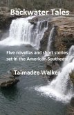 Backwater Tales (eBook, ePUB) Backwater Tales (eBook, ePUB)