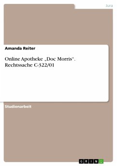 Online Apotheke „Doc Morris“. Rechtssache C-322/01 (eBook, PDF) - Reiter, Amanda