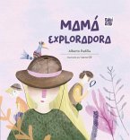 Mamá exploradora Mamá exploradora