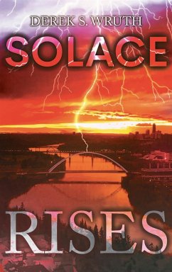 Solace Rises - Wruth, Derek S.