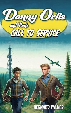 Danny Orlis and Ron's Call to Service - Palmer, Bernard