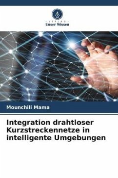 Integration drahtloser Kurzstreckennetze in intelligente Umgebungen - Mama, Mounchili