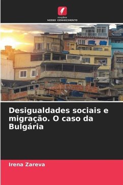 Desigualdades sociais e migração. O caso da Bulgária - Zareva, Irena