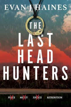 The Last Head Hunters - Haines, Evan J