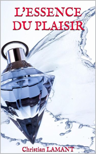 L'essence du plaisir (eBook, ePUB)