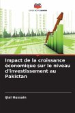 Impact de la croissance économique sur le niveau d'investissement au Pakistan