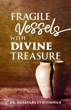 Fragile Vessels with Divine Treasure - Evbuomwan, Nosayaba
