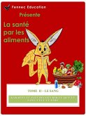 Le Sang (La santé par les aliments, #2) (eBook, ePUB)