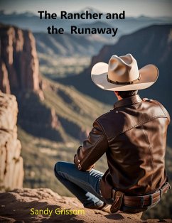 The Rancher and the Runaway (eBook, ePUB) - Grissom, Sandy