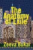 The Anatomy of Exile: A Novel The Anatomy of Exile: A Novel