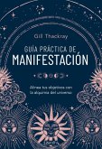 Guía práctica de manifestación