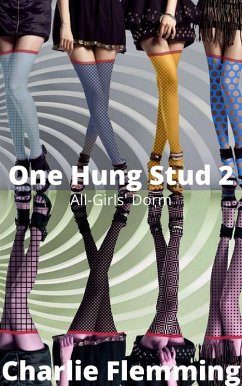 Cover One Hung Stud: All Girls' Dorm (eBook, ePUB)