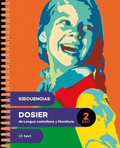 Secuencias dosier. Lengua castellana y literatura 2 ESO - Pla, Maria Lluï; Sangüesa, Conxa