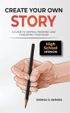 Create Your Own Story Create Your Own Story