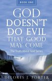 God Doesn't Do Evil That Good May Come