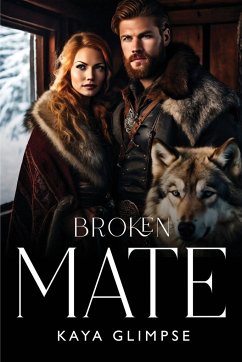 Broken Mate - Glimpse, Kaya