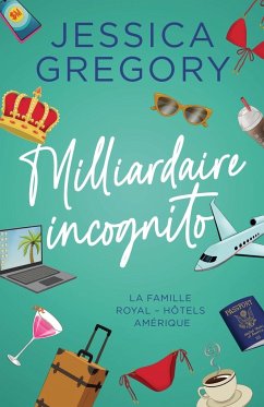 Milliardaire incognito - Gregory, Jessica