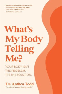 What's My Body Telling Me? - Todd, Anthea