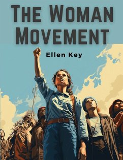 The Woman Movement - Ellen Key