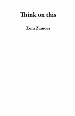 Think on this (eBook, ePUB) - Zamora, Zora
