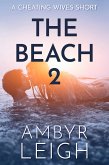 The Beach 2 (A Cheating Wives Short) (eBook, ePUB) The Beach 2 (A Cheating Wives Short) (eBook, ePUB)