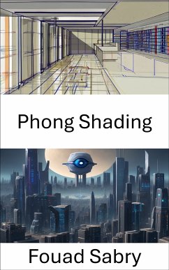 Phong Shading (eBook, ePUB) - Sabry, Fouad