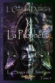 La Prophétie: La Saga des Jumeaux (L'Oeil Du Diamant t. 5) (eBook, ePUB)