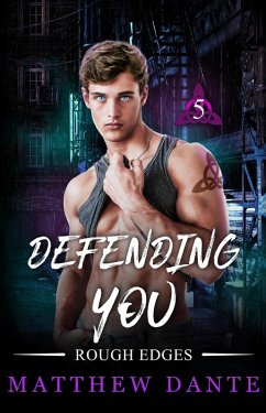 Defending You (Rough Edges, #5) (eBook, ePUB) Cover Defending You (Rough Edges, #5) (eBook, ePUB)