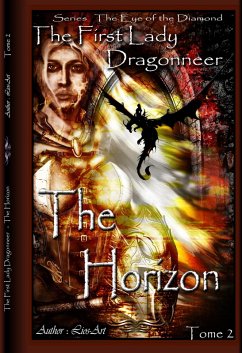 The Horizon : The First Lady Dragonneer (The Eye Of The Diamond Book 2) (eBook, ePUB) - L. Bourgeois), Lios-Art (Aka