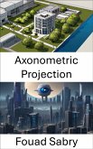 Axonometric Projection (eBook, ePUB)