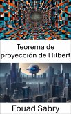 Teorema de proyección de Hilbert (eBook, ePUB)