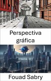 Perspectiva gráfica (eBook, ePUB)