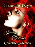 Incubus Dreams: Complete Collection (eBook, ePUB)