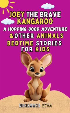 Joey the Brave Kangaroo (eBook, ePUB) - Ayya, Mohammed