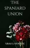 The Spaniard Union (Larouverse, #2) (eBook, ePUB)