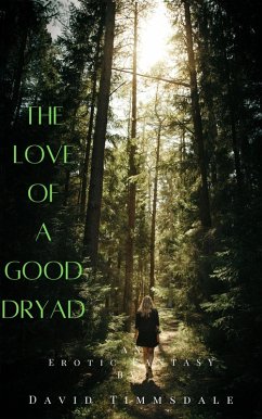 Cover The Love of a Good Dryad (eBook, ePUB)