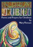 In Dulci Jubilo - Poems and Prayers for Christmas (eBook, ePUB) In Dulci Jubilo - Poems and Prayers for Christmas (eBook, ePUB)