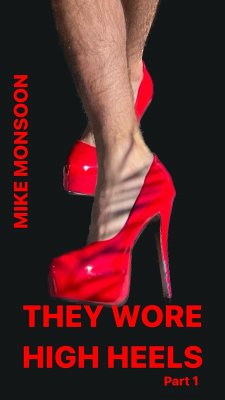 Cover They Wore High Heels - Part 1 (eBook, ePUB)