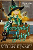 Accidental Leigh (Literal Leigh Romance Diaries, #1) (eBook, ePUB) Accidental Leigh (Literal Leigh Romance Diaries, #1) (eBook, ePUB)