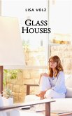 Glass Houses (eBook, ePUB)