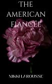 The American Fiancée (Larouverse, #3) (eBook, ePUB)