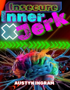 Insecure Inner Jerk (eBook, ePUB) - Ingram, Austyn