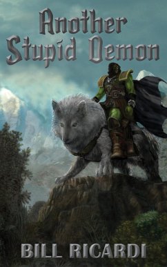 Another Stupid Demon (Another Stupid Trilogy, #2) (eBook, ePUB) - Ricardi, Bill