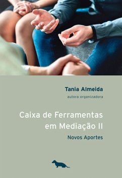 Caixa de Ferramentas em Mediação II (eBook, ePUB) - Almeida, Tania