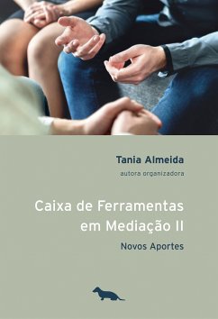 Caixa de Ferramentas em Mediação II (eBook, ePUB) - Almeida, Tania