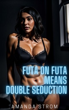 Cover Futa on Futa Means Double Seduction (Futa on Futa Fertile Madness Collection, #1) (eBook, ePUB)