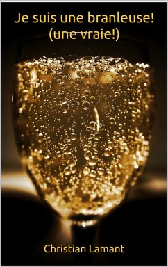 Cover Je suis une branleuse ! (une vraie !) (eBook, ePUB)