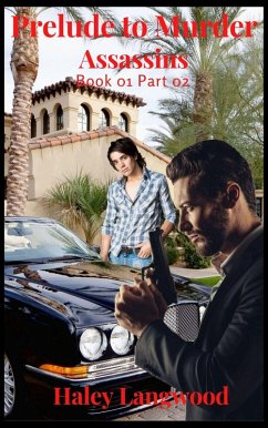Prelude to Murder: Assassins Book 01 Part 02 (eBook, ePUB) - Langwood, Haley