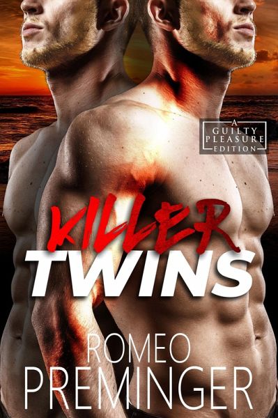 Killer Twins (Guilty Pleasures Editions, #4) (eBook, ePUB) Killer Twins (Guilty Pleasures Editions, #4) (eBook, ePUB)